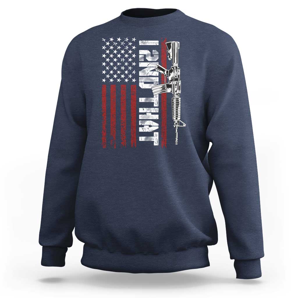 Gun Rights Patriotic Sweatshirt I 2nd That Second Amendment Pro Gun American Flag