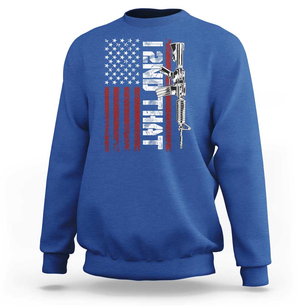Gun Rights Patriotic Sweatshirt I 2nd That Second Amendment Pro Gun American Flag