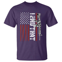 Gun Rights Patriotic T Shirt I 2nd That Second Amendment Pro Gun American Flag