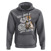 Cat Lover Hoodie Life Is Better With Cats Cute