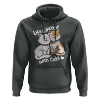 Cat Lover Hoodie Life Is Better With Cats Cute