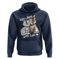 Cat Lover Hoodie Life Is Better With Cats Cute