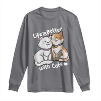 Cat Lover Long Sleeve Shirt Life Is Better With Cats Cute