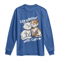 Cat Lover Long Sleeve Shirt Life Is Better With Cats Cute