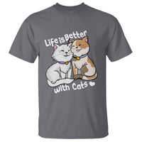 Cat Lover T Shirt Life Is Better With Cats Cute