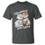 Cat Lover T Shirt Life Is Better With Cats Cute