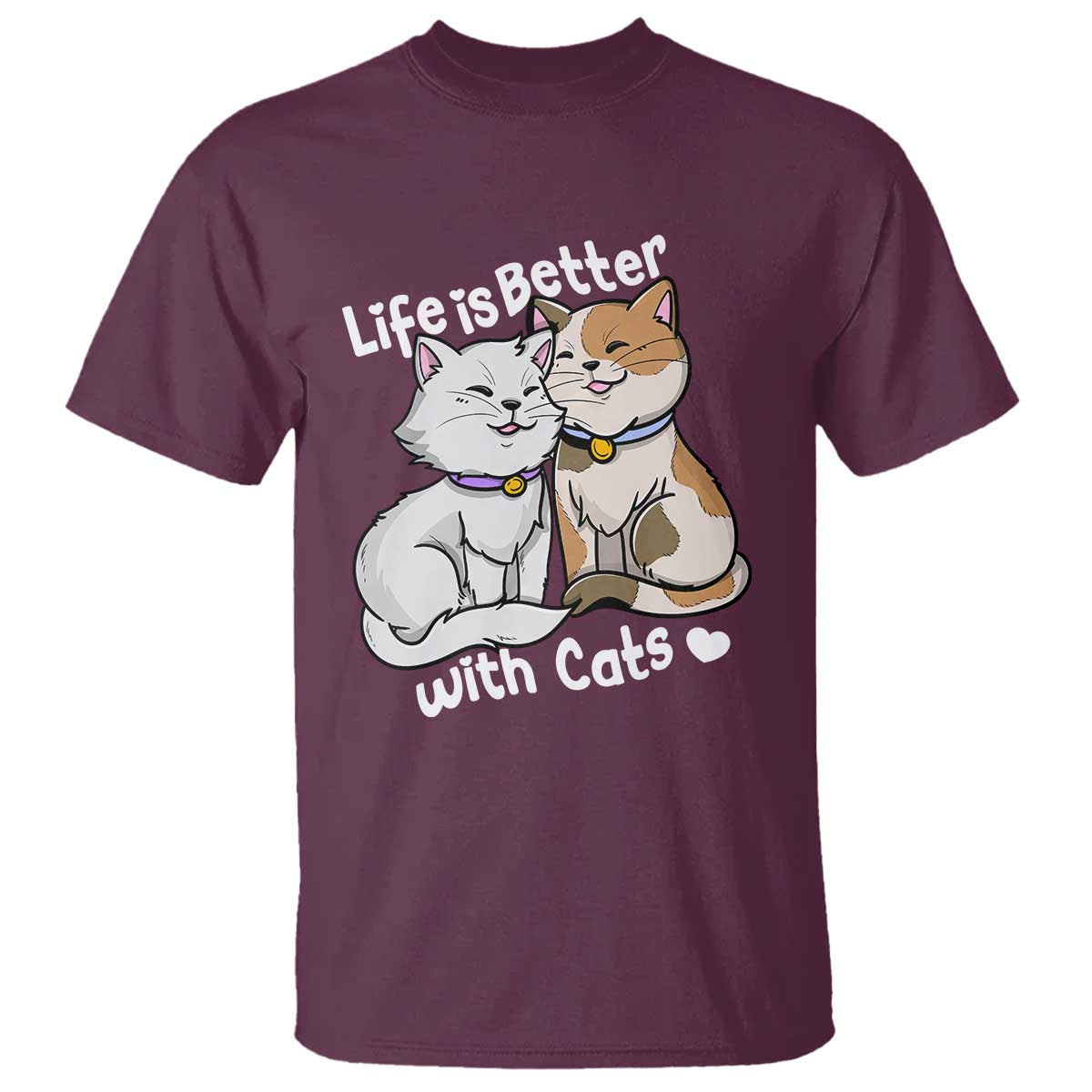 Cat Lover T Shirt Life Is Better With Cats Cute