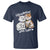 Cat Lover T Shirt Life Is Better With Cats Cute