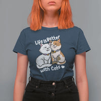 Cat Lover T Shirt For Women Life Is Better With Cats Cute