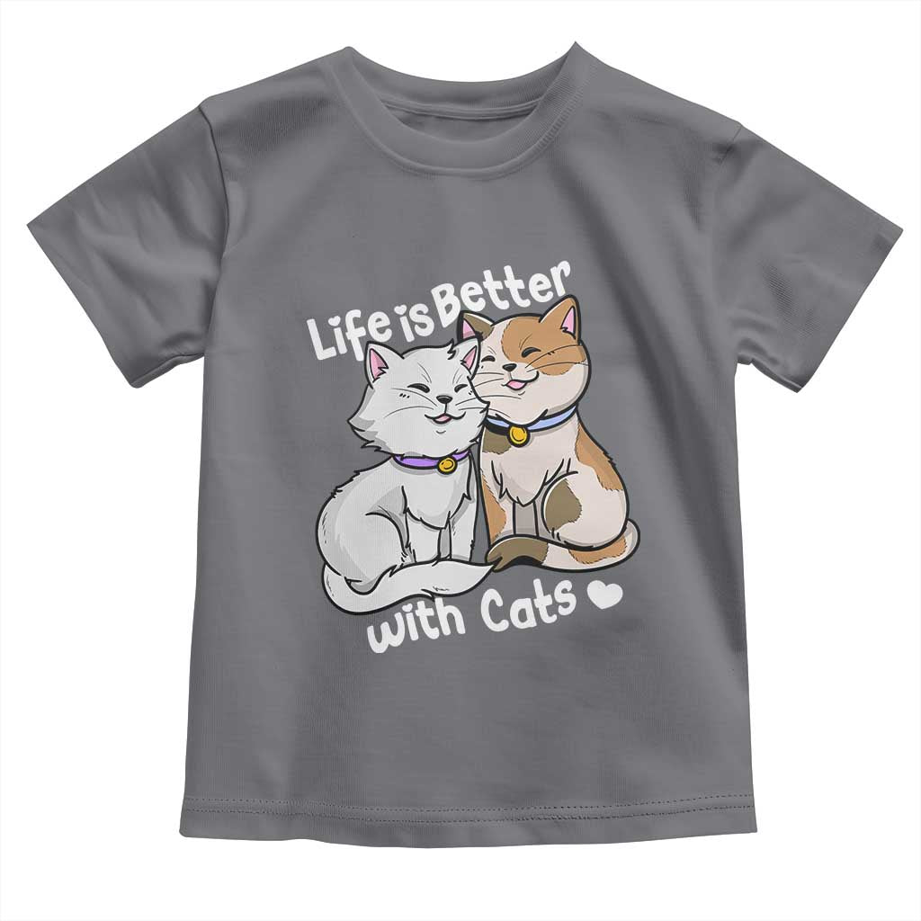 Cat Lover Toddler T Shirt Life Is Better With Cats Cute