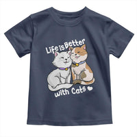 Cat Lover Toddler T Shirt Life Is Better With Cats Cute