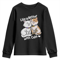 Cat Lover Youth Sweatshirt Life Is Better With Cats Cute