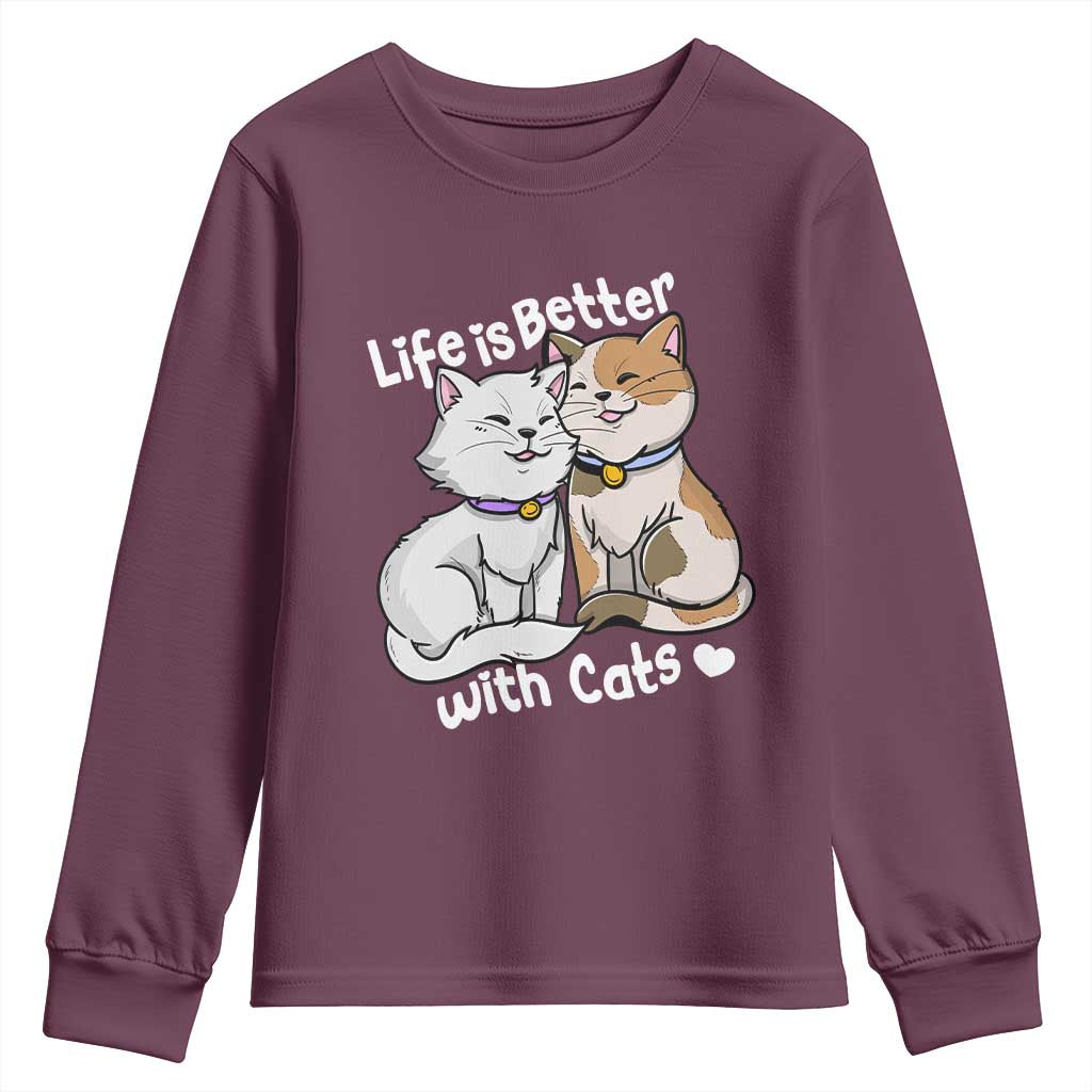 Cat Lover Youth Sweatshirt Life Is Better With Cats Cute