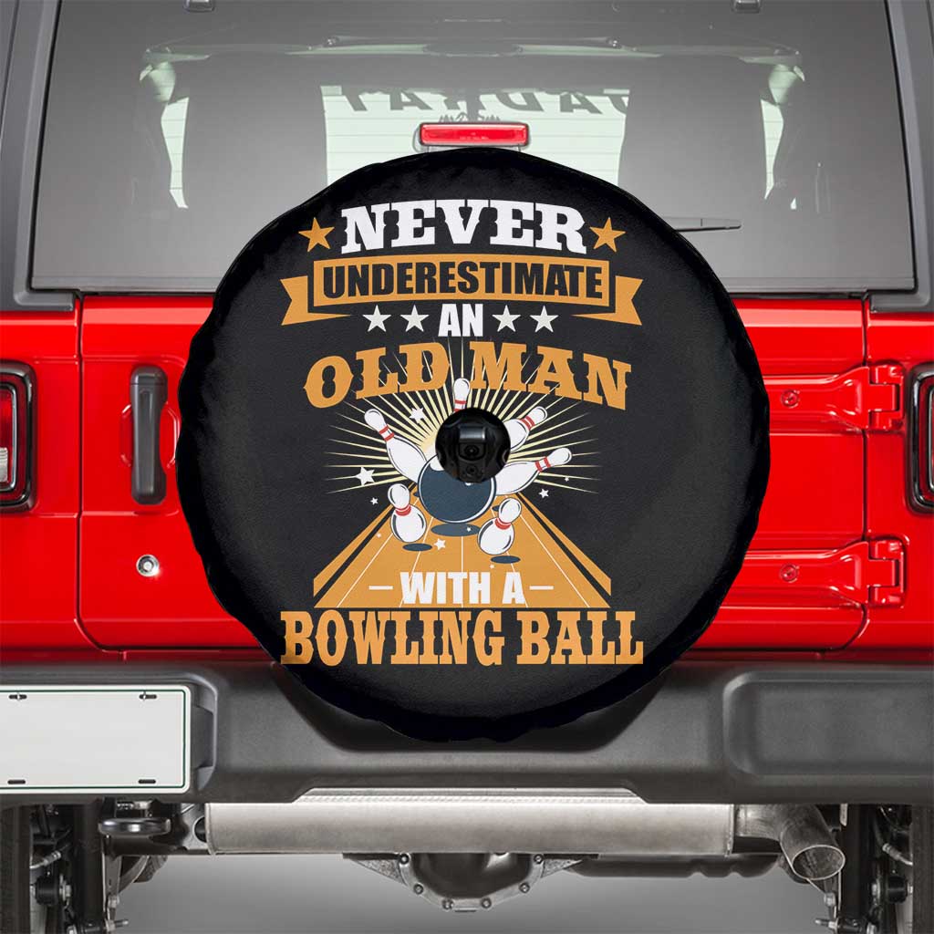 Funny Bowling Spare Tire Cover Never Underestimate Old Man Bowling Ball Mens Bowler