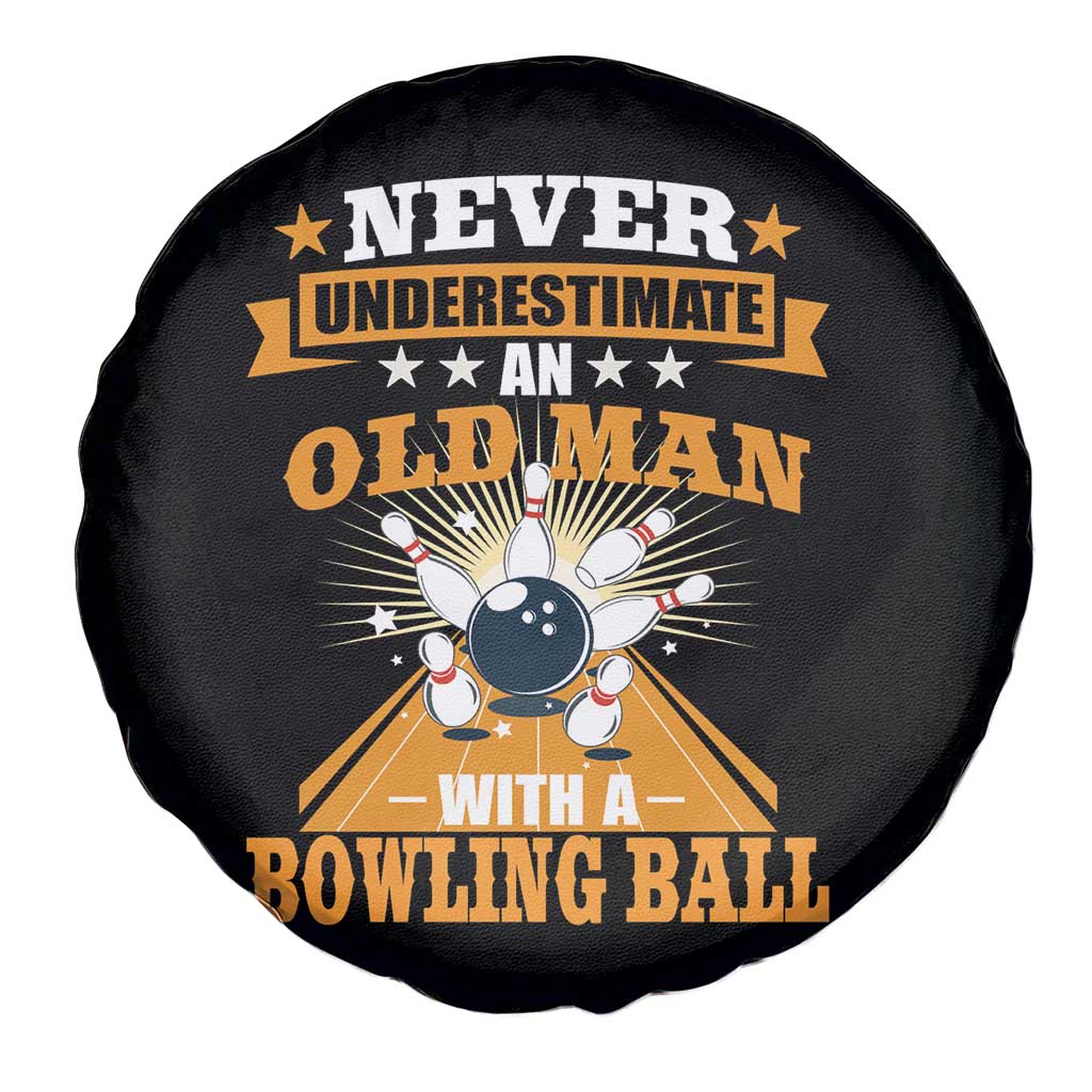 Funny Bowling Spare Tire Cover Never Underestimate Old Man Bowling Ball Mens Bowler