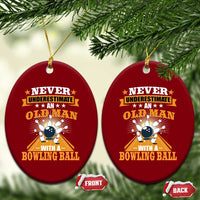 Funny Bowling Ceramic Ornament Never Underestimate Old Man Bowling Ball Mens Bowler - Wonder Print Shop