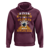 Funny Bowling Hoodie Never Underestimate Old Man Bowling Ball Mens Bowler