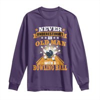 Funny Bowling Long Sleeve Shirt Never Underestimate Old Man Bowling Ball Mens Bowler