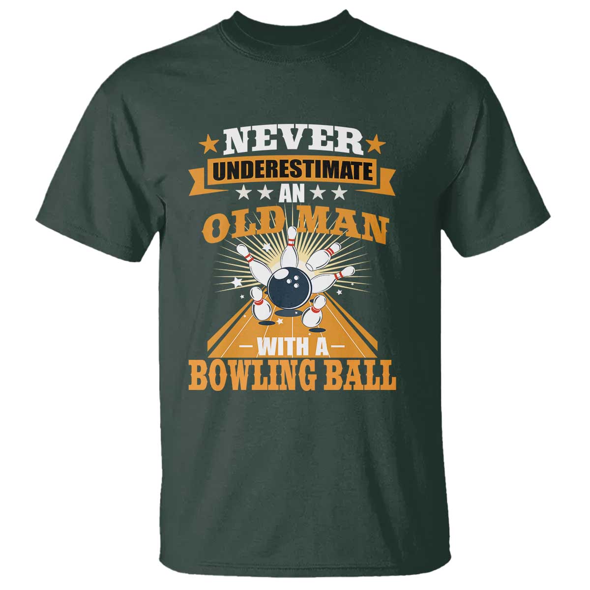 Funny Bowling T Shirt Never Underestimate Old Man Bowling Ball Mens Bowler