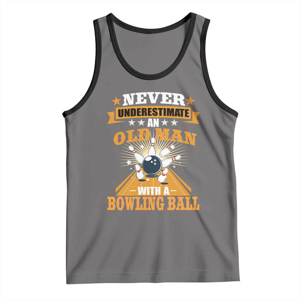 Funny Bowling Tank Top Never Underestimate Old Man Bowling Ball Mens Bowler