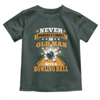 Funny Bowling Toddler T Shirt Never Underestimate Old Man Bowling Ball Mens Bowler
