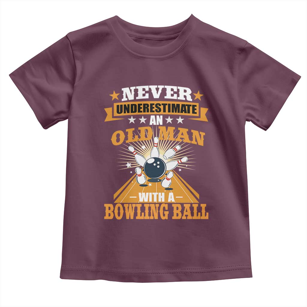 Funny Bowling Toddler T Shirt Never Underestimate Old Man Bowling Ball Mens Bowler