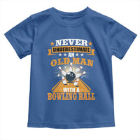 Funny Bowling Toddler T Shirt Never Underestimate Old Man Bowling Ball Mens Bowler