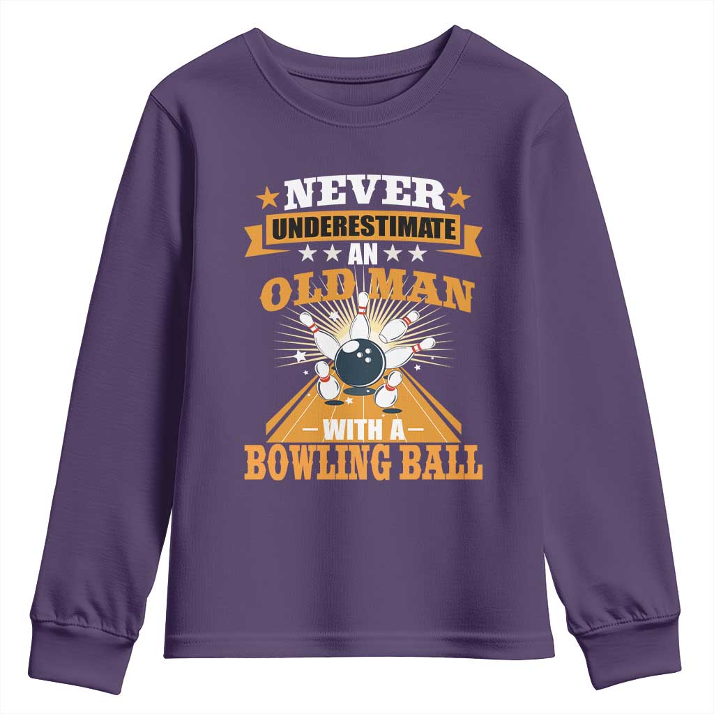 Funny Bowling Youth Sweatshirt Never Underestimate Old Man Bowling Ball Mens Bowler