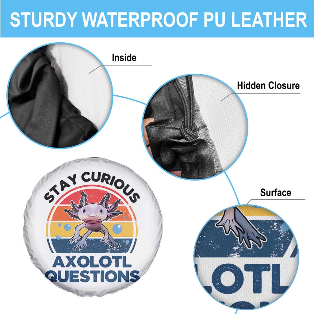 Funny Axolotl Pun Spare Tire Cover I Stay Curious Axolotl Question Retro