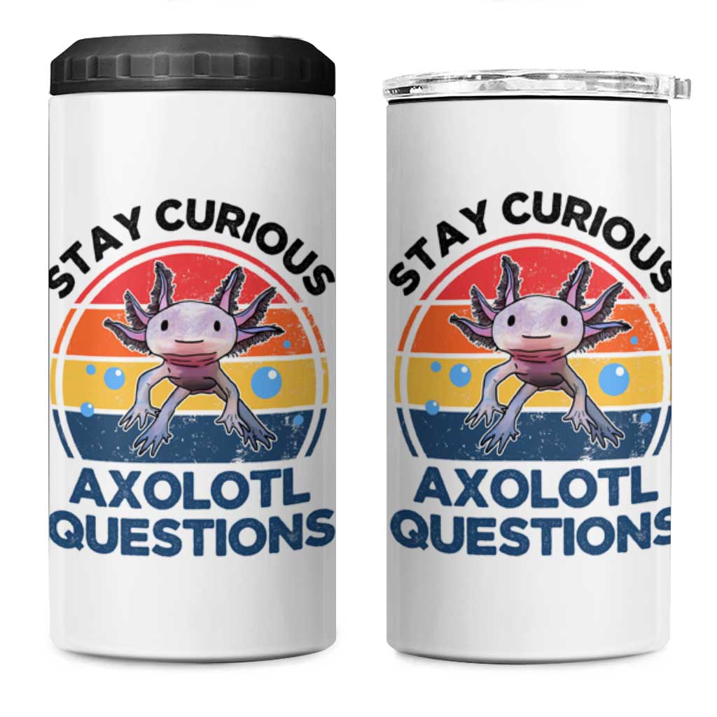 Funny Axolotl Pun 4 in 1 Can Cooler Tumbler I Stay Curious Axolotl Question Retro