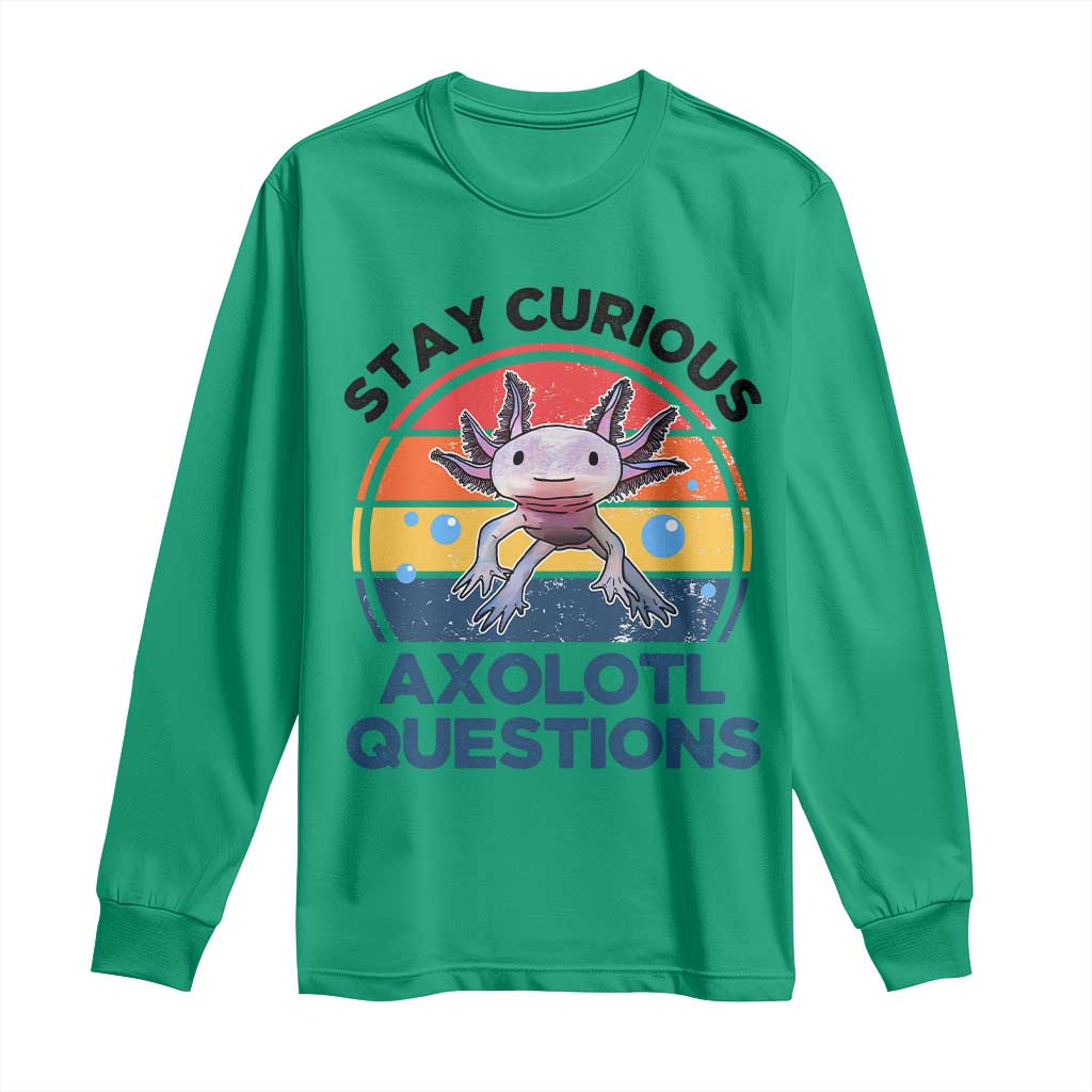 Funny Axolotl Pun Long Sleeve Shirt I Stay Curious Axolotl Question Retro
