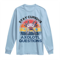 Funny Axolotl Pun Long Sleeve Shirt I Stay Curious Axolotl Question Retro