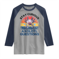 Funny Axolotl Pun Raglan Shirt I Stay Curious Axolotl Question Retro