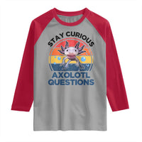 Funny Axolotl Pun Raglan Shirt I Stay Curious Axolotl Question Retro