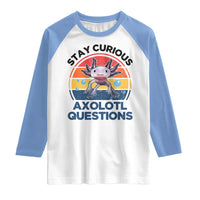 Funny Axolotl Pun Raglan Shirt I Stay Curious Axolotl Question Retro