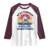 Funny Axolotl Pun Raglan Shirt I Stay Curious Axolotl Question Retro