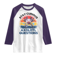Funny Axolotl Pun Raglan Shirt I Stay Curious Axolotl Question Retro