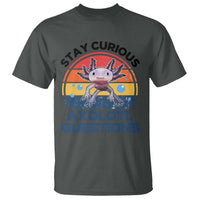 Funny Axolotl Pun T Shirt I Stay Curious Axolotl Question Retro