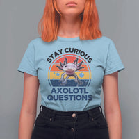 Funny Axolotl Pun T Shirt For Women I Stay Curious Axolotl Question Retro
