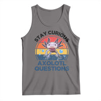 Funny Axolotl Pun Tank Top I Stay Curious Axolotl Question Retro