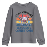 Funny Axolotl Pun Youth Sweatshirt I Stay Curious Axolotl Question Retro