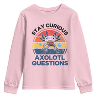 Funny Axolotl Pun Youth Sweatshirt I Stay Curious Axolotl Question Retro