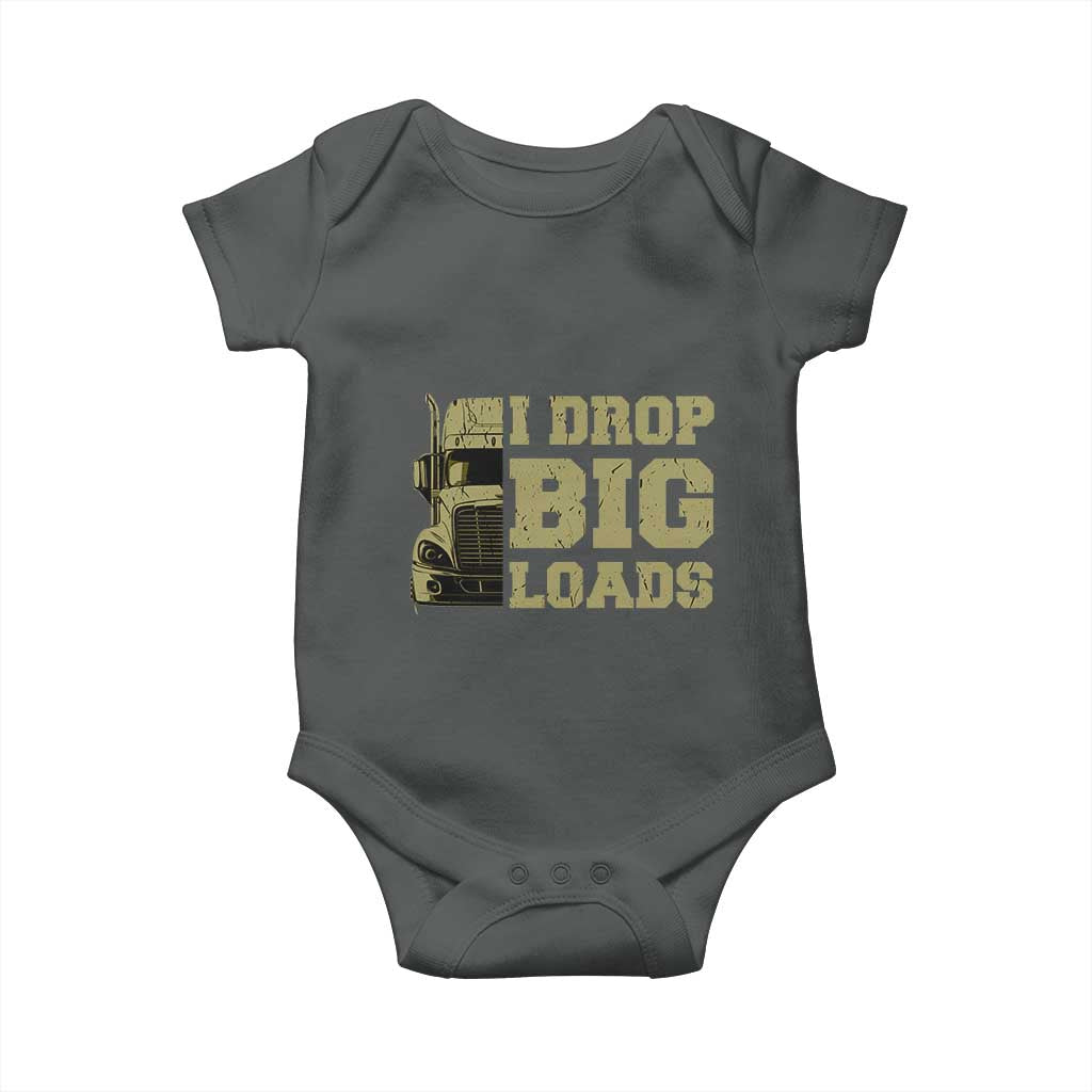 Funny Truck Driver Baby Onesie I Drop Big Load Funny Big Rig Semi-Trailer Dad
