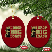 Funny Truck Driver Ceramic Ornament I Drop Big Load Funny Big Rig Semi-Trailer Dad - Wonder Print Shop
