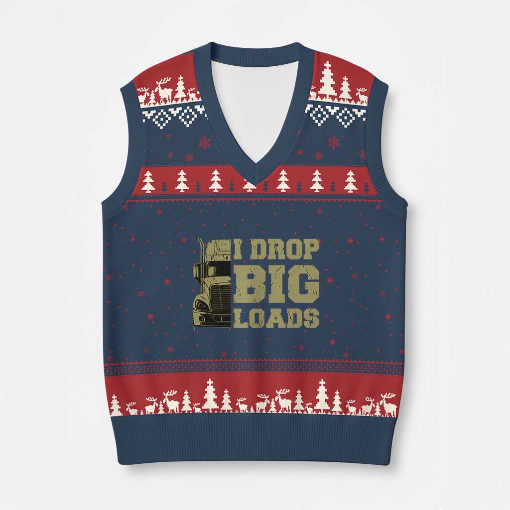Funny Truck Driver V-Neck Knit Sweater Vest I Drop Big Load Funny Big Rig Semi-Trailer Dad - Wonder Print Shop