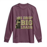 Funny Truck Driver Long Sleeve Shirt I Drop Big Load Funny Big Rig Semi-Trailer Dad