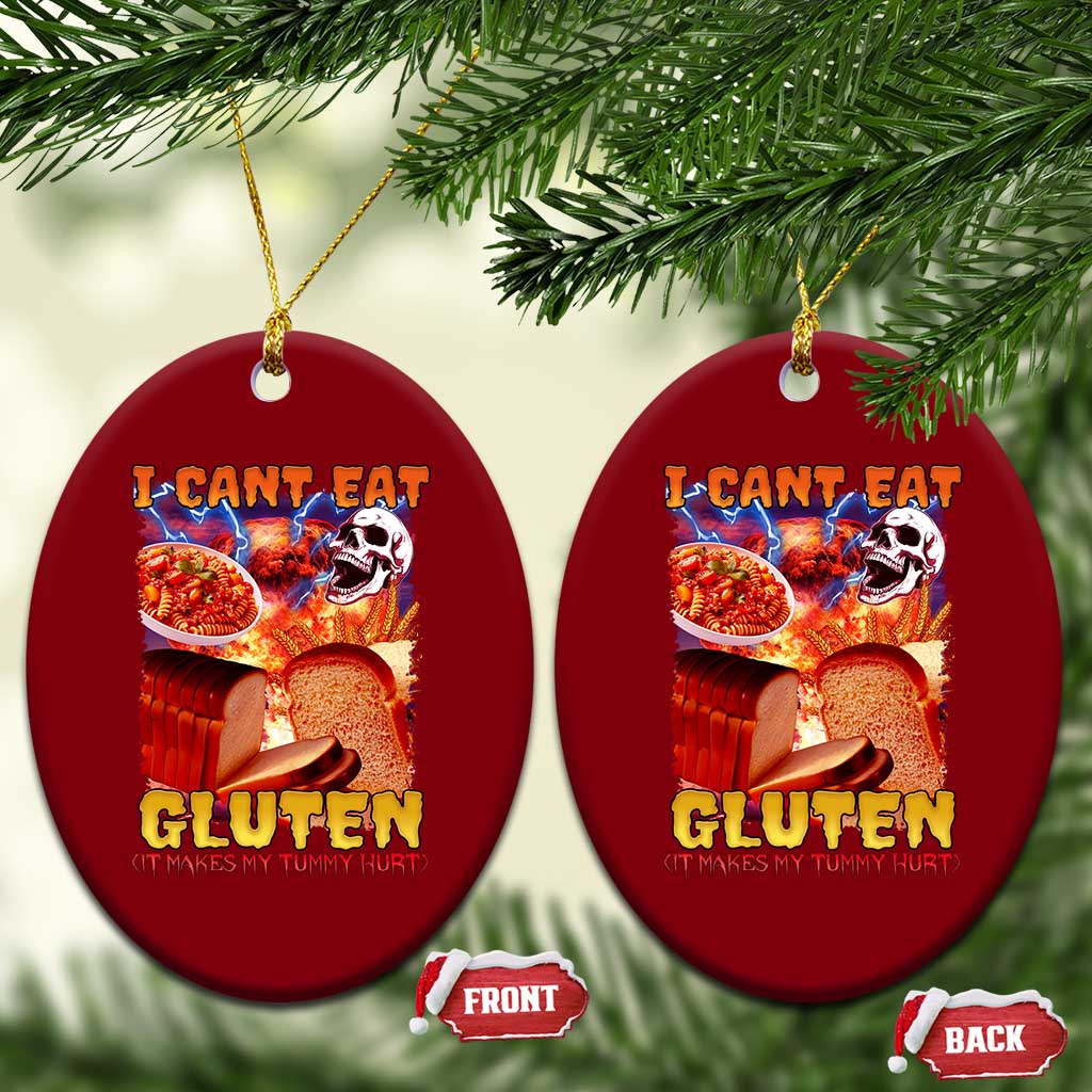 Funny Gluten Intolerance Ceramic Ornament I Can't Eat Gluten It Makes My Tummy Hurt Skeleton Meme - Wonder Print Shop