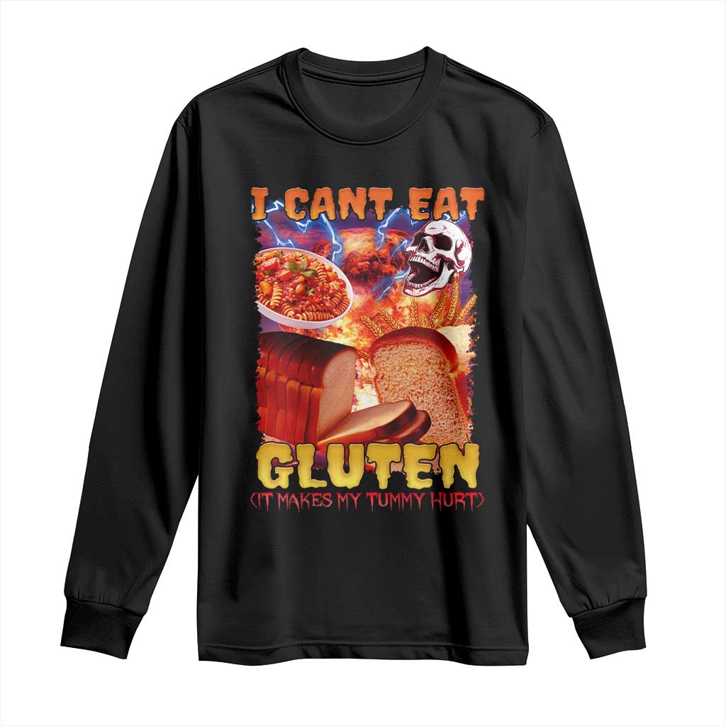 Funny Gluten Intolerance Long Sleeve Shirt I Can't Eat Gluten It Makes My Tummy Hurt Skeleton Meme