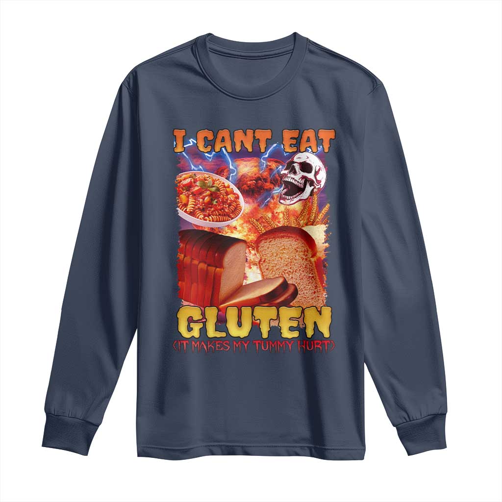 Funny Gluten Intolerance Long Sleeve Shirt I Can't Eat Gluten It Makes My Tummy Hurt Skeleton Meme