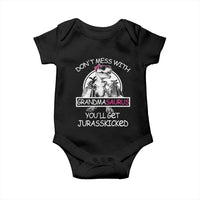 Funny Grandma Dinosaur Baby Onesie Dont Mess With Grandmasaurus Youll Get Jurasskicked